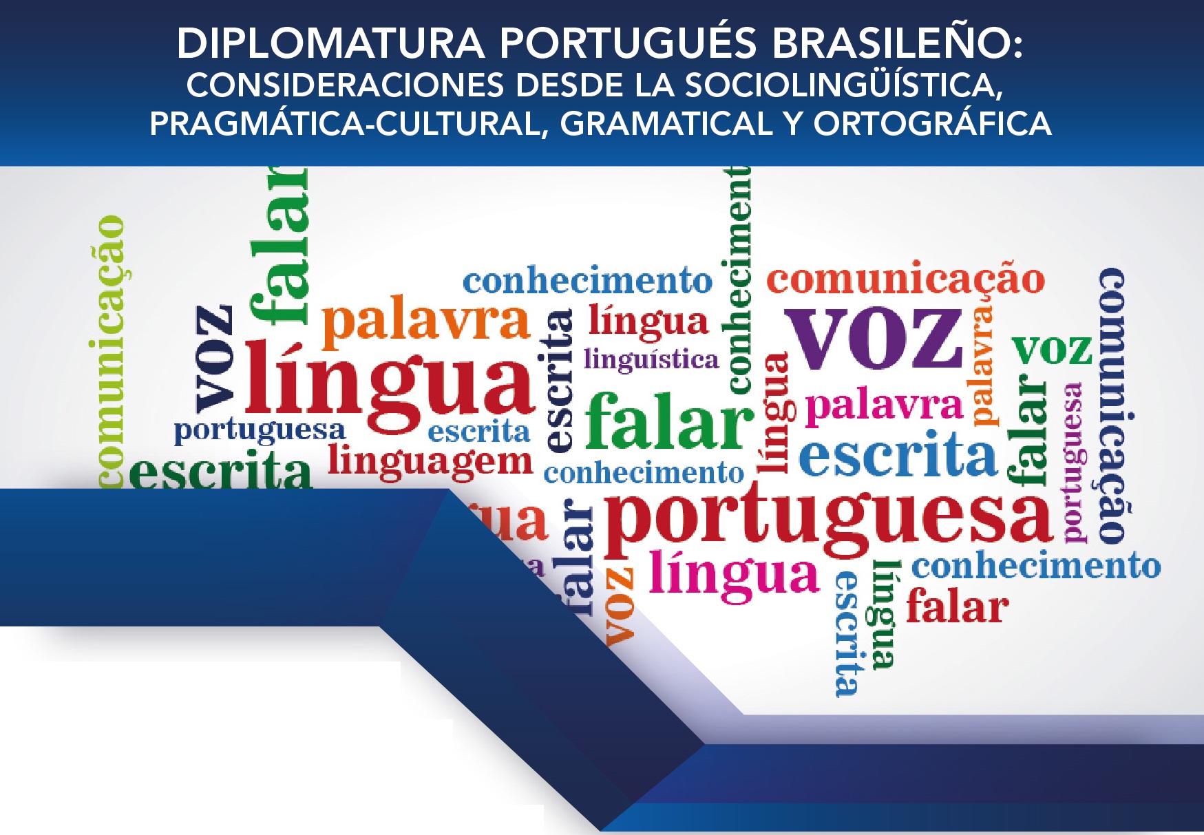 Diplomatura Portugués brasileño: Consideraciones desde la Sociolingüística, Pragmática-Cultural, Gramatical y Ortográfica