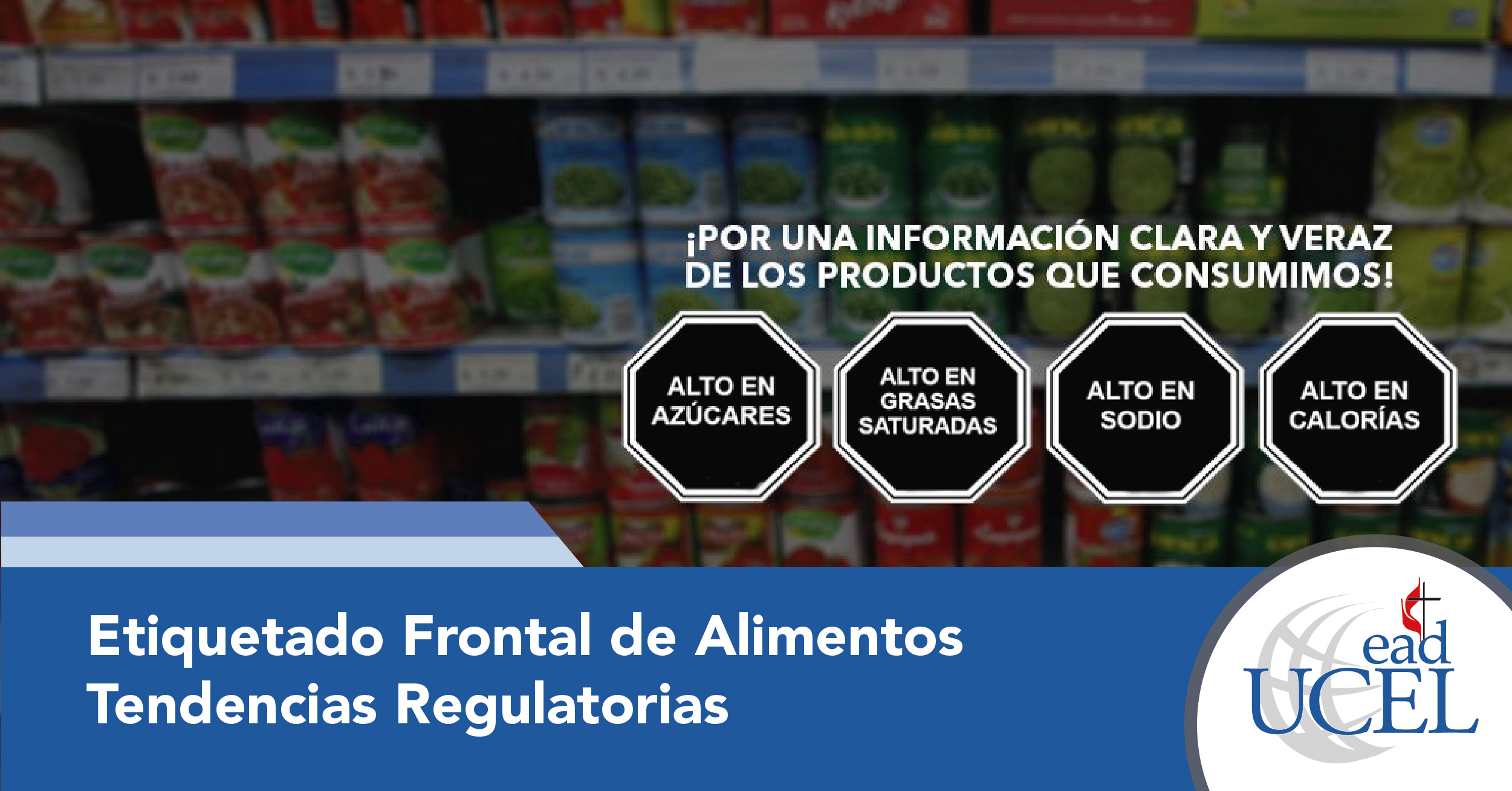 Etiquetado Frontal de Alimentos. Tendencias Regulatorias